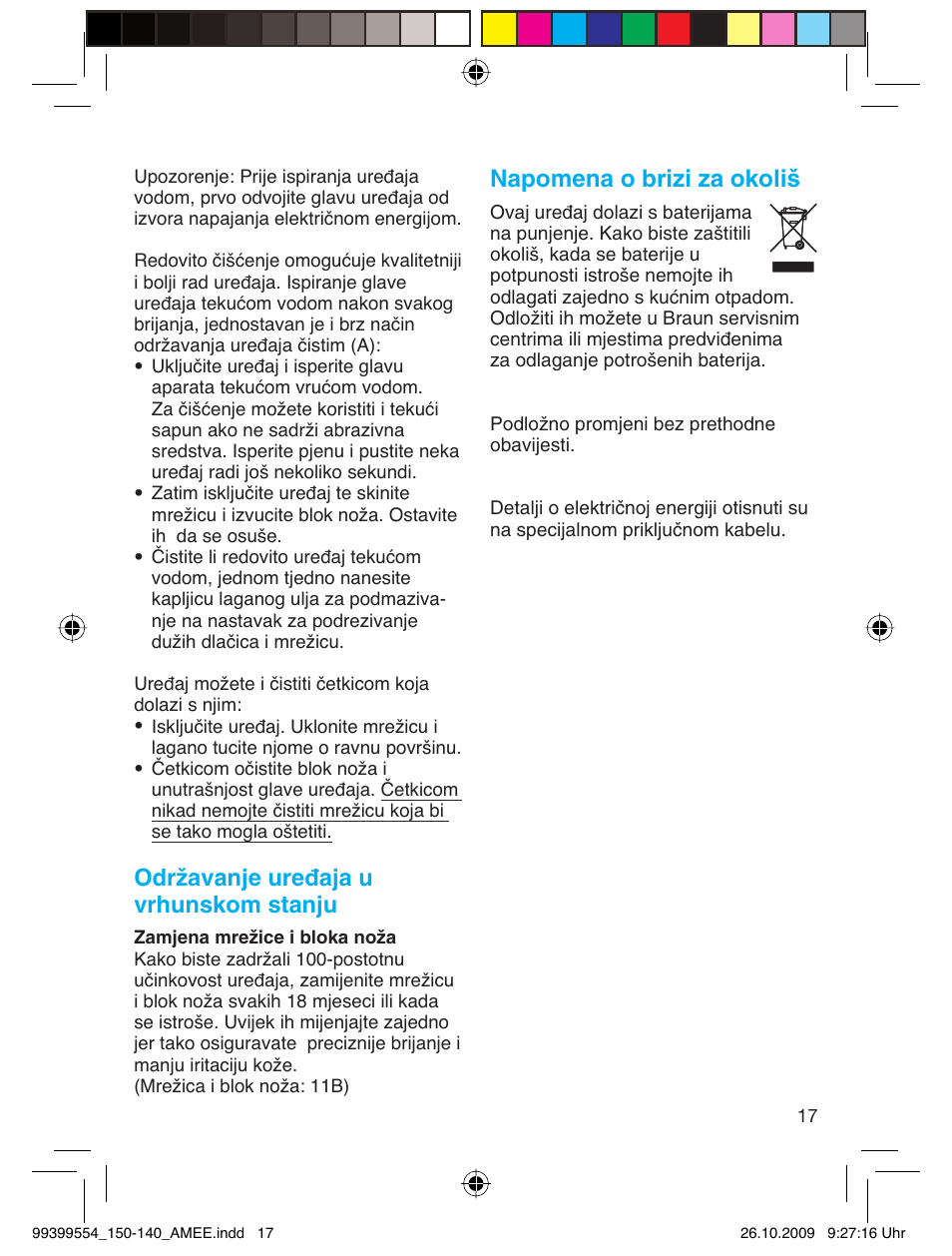 Održavanje uređaja u vrhunskom stanju, Napomena o brizi za okoli | Braun 140-5685 Series 1 RU User Manual | Page 17 / 39