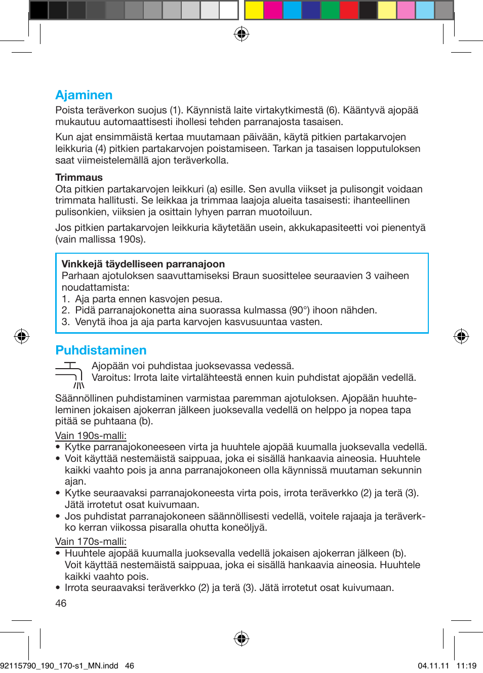 Ajaminen, Puhdistaminen | Braun 170s-1 Series 1 User Manual | Page 45 / 55