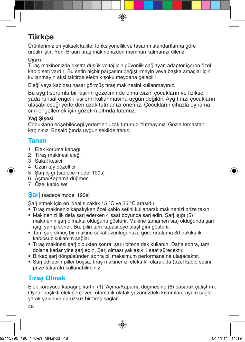 Türkçe, Tanım, Şarj | Tıraµ olmak | Braun 170s-1 Series 1 User Manual | Page 47 / 55