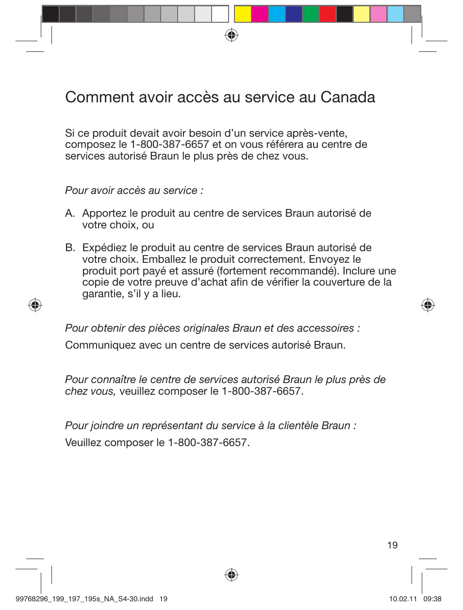 Comment avoir accès au service au canada | Braun 199s-1 Series 1 User Manual | Page 19 / 30