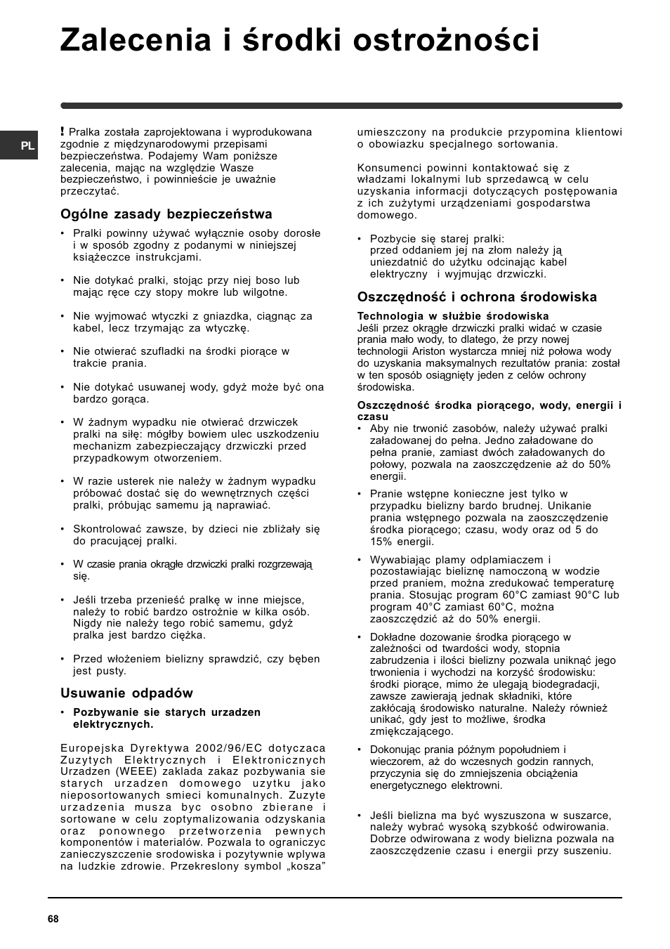 Zalecenia i rodki ostro¿noci, Ogólne zasady bezpieczeñstwa, Usuwanie odpadów | Oszczêdnoæ i ochrona rodowiska | Indesit WIT 61 User Manual | Page 68 / 72