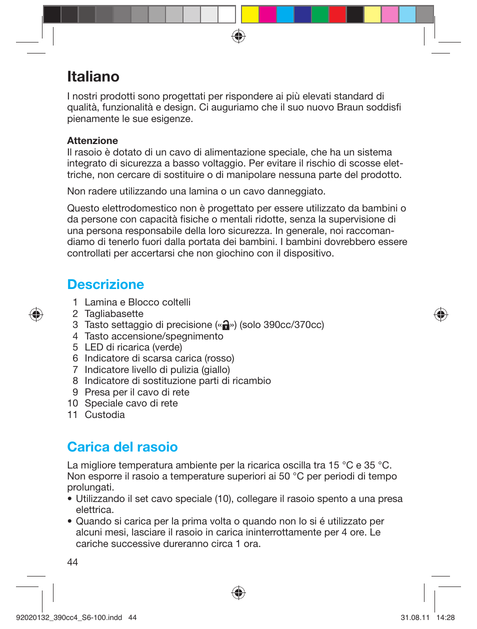 Italiano, Descrizione, Carica del rasoio | Braun 370cc-4 Series 3 User Manual | Page 44 / 98
