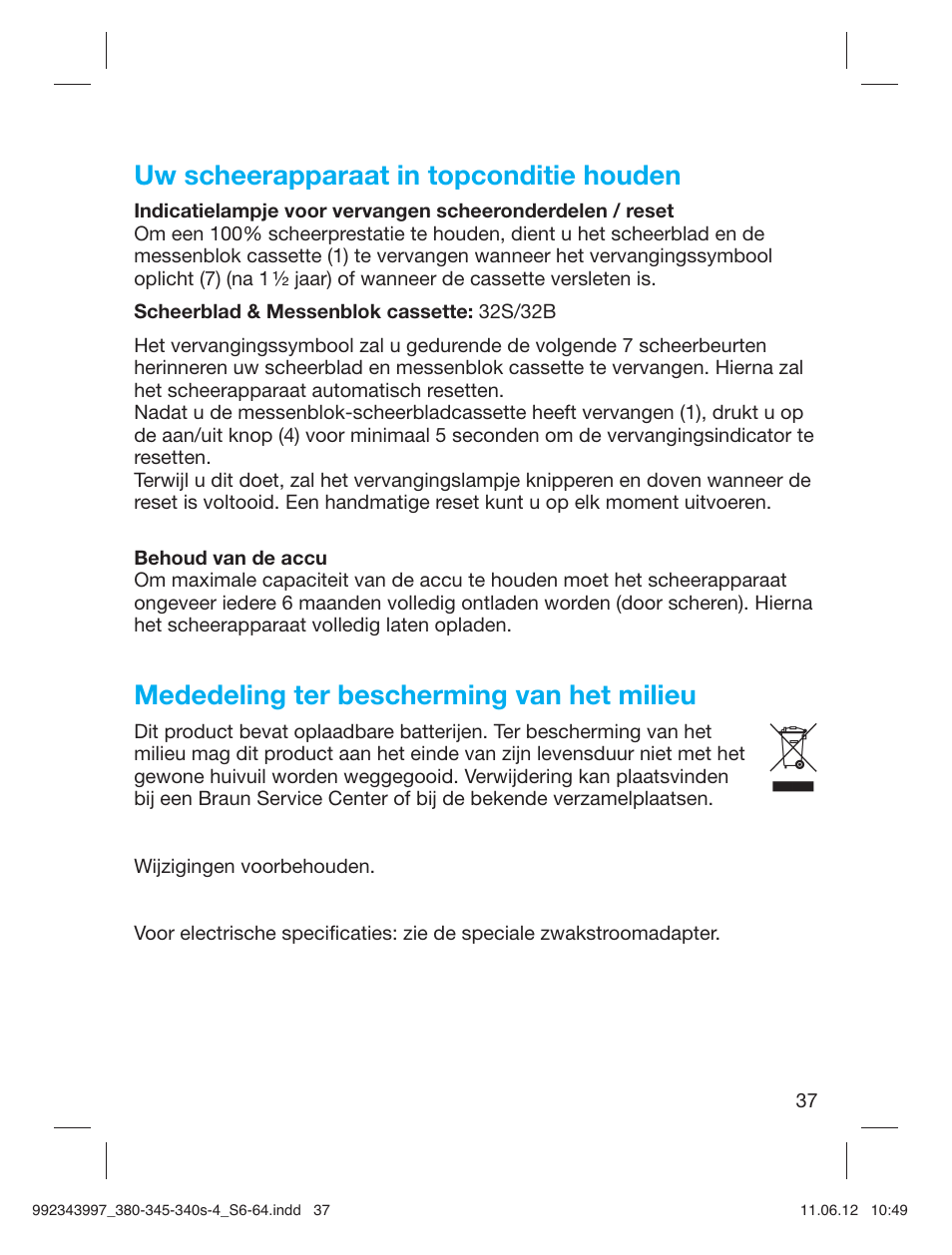 Uw scheerapparaat in topconditie houden, Mededeling ter bescherming van het milieu | Braun 345s-4 Series 3 User Manual | Page 36 / 62