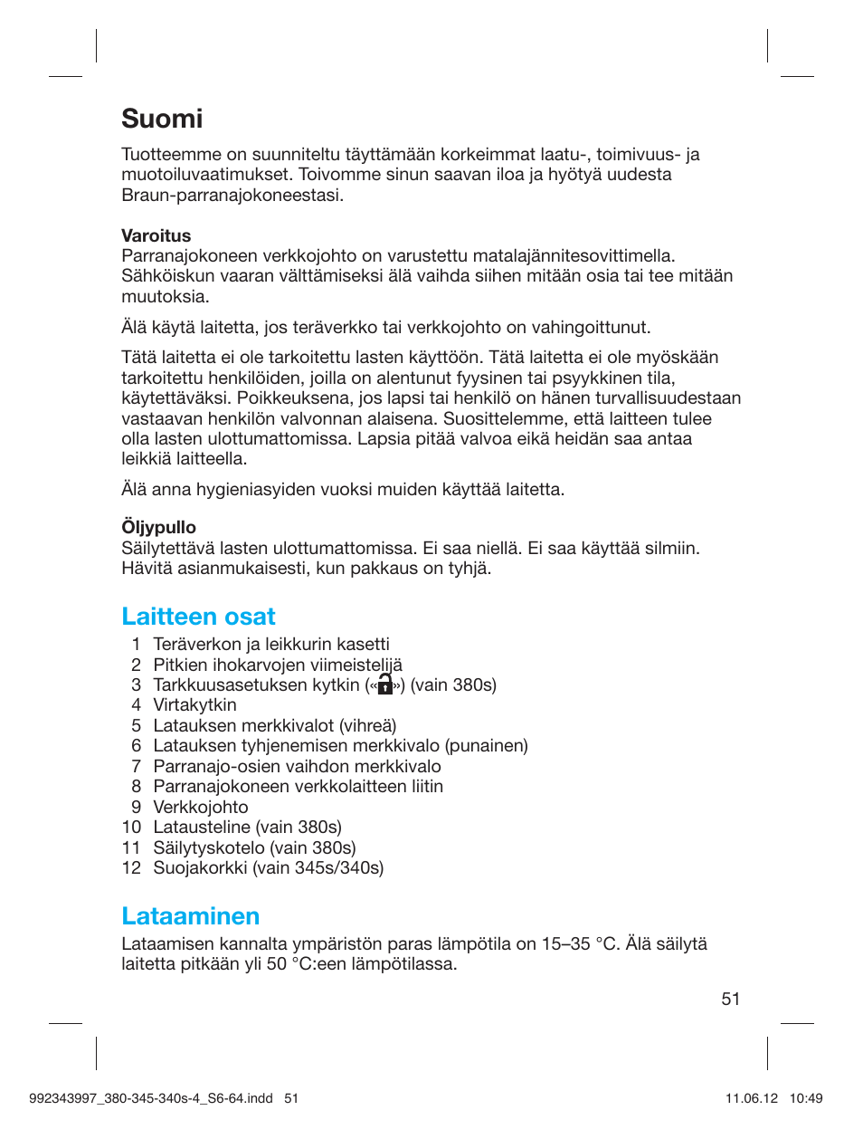 Suomi, Laitteen osat, Lataaminen | Braun 345s-4 Series 3 User Manual | Page 50 / 62