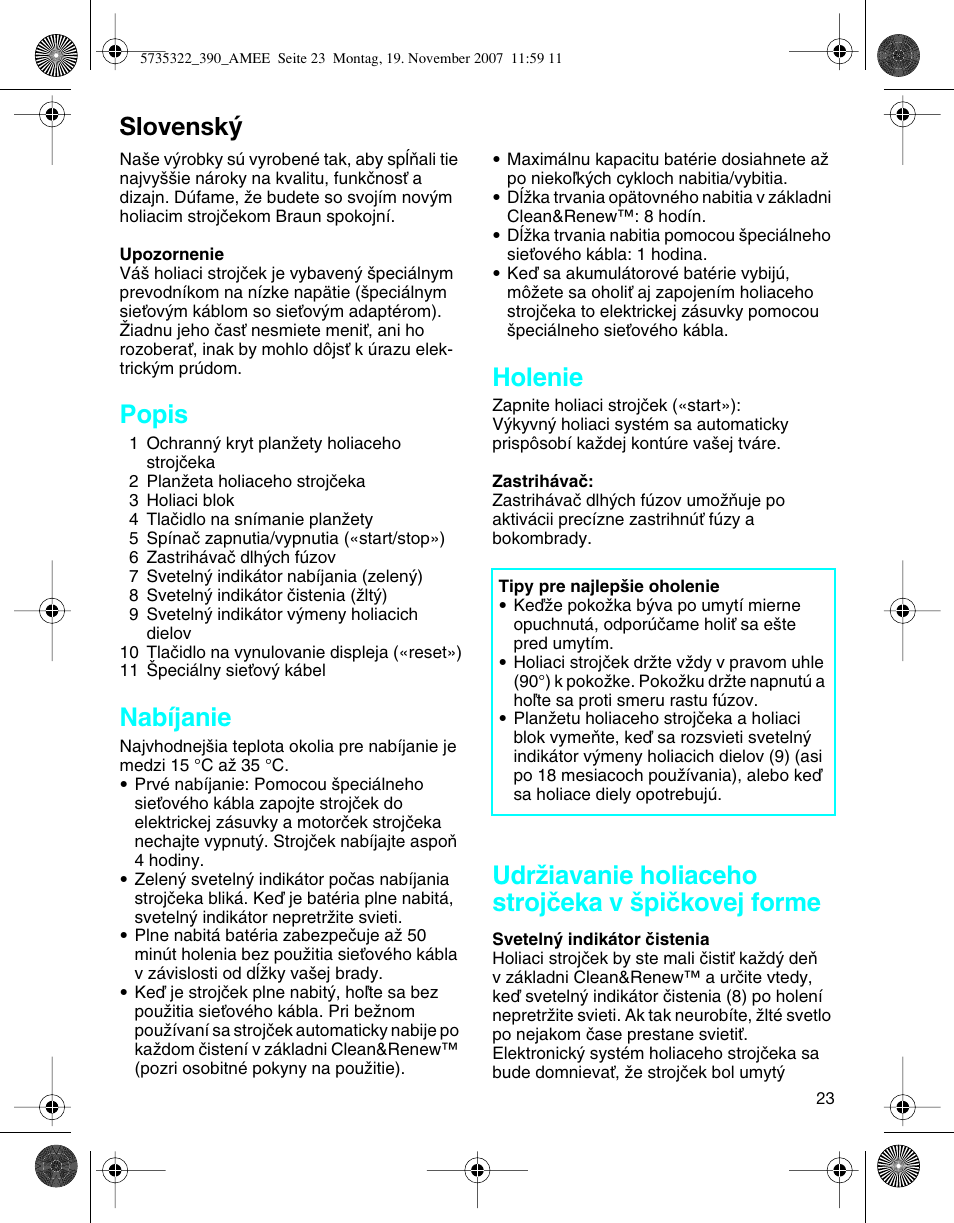 Slovensk, Popis, Nabíjanie | Holenie, Udrïiavanie holiaceho strojãeka v ‰piãkovej forme | Braun 390cc Series 3 User Manual | Page 22 / 57