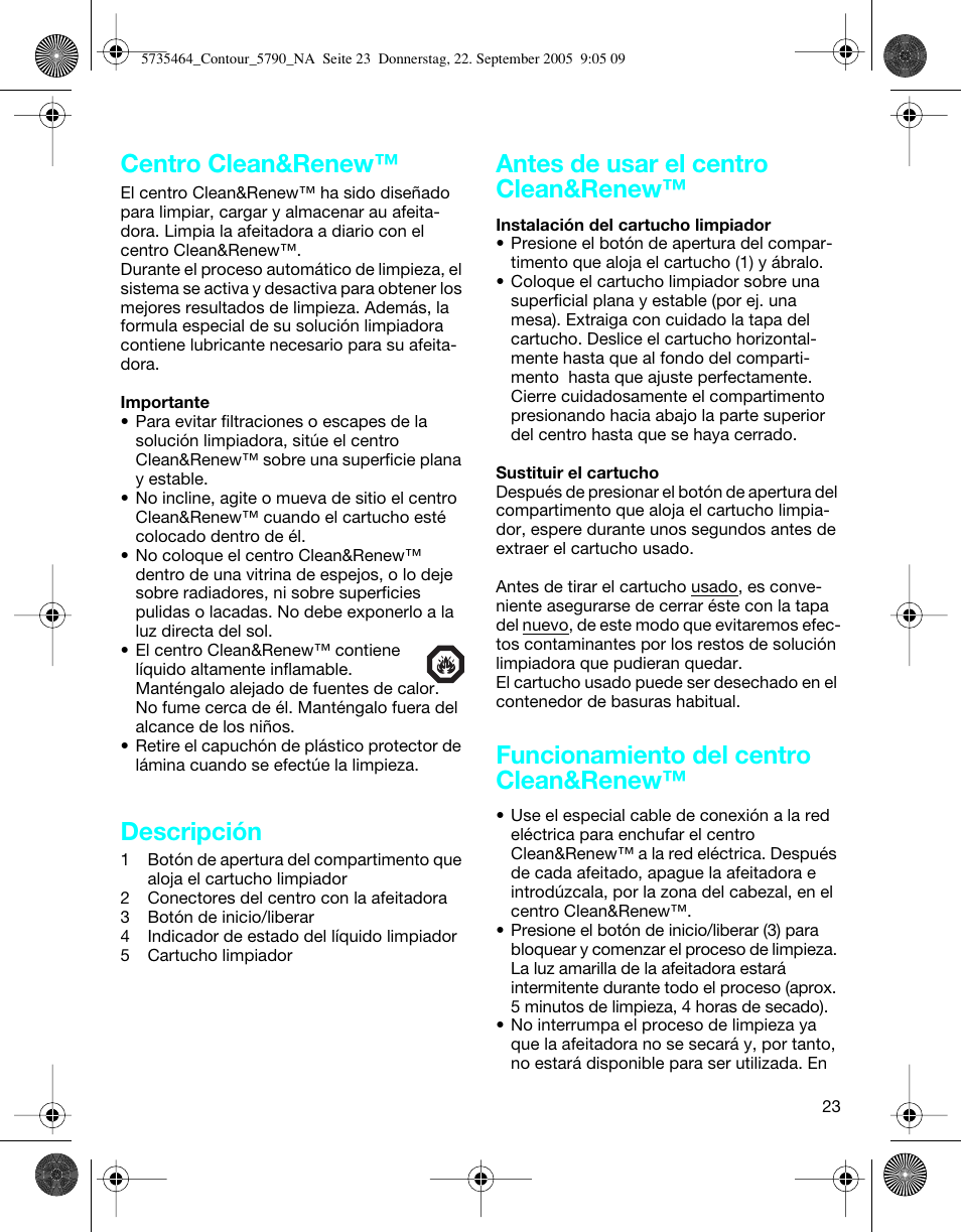 Centro clean&renew, Descripción, Antes de usar el centro clean&renew | Funcionamiento del centro clean&renew | Braun 5790 Contour Series User Manual | Page 22 / 27