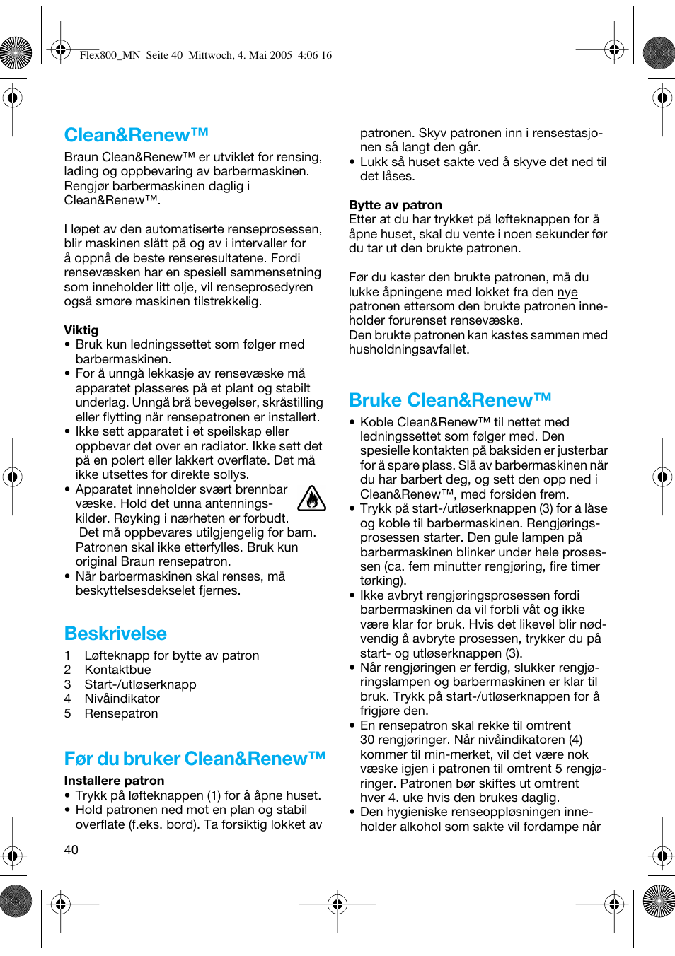 Clean&renew, Beskrivelse, Før du bruker clean&renew | Bruke clean&renew | Braun 5895 Contour Series User Manual | Page 39 / 65