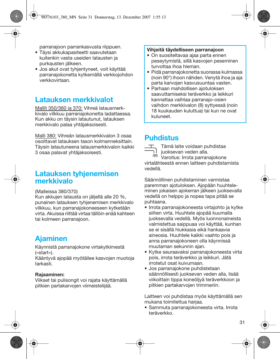 Latauksen merkkivalot, Latauksen tyhjenemisen merkkivalo, Ajaminen | Puhdistus | Braun 380-5736 Series 3 User Manual | Page 31 / 41