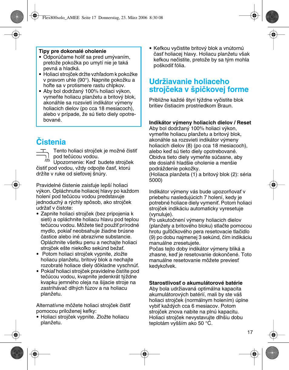 Âistenia, Udrïiavanie holiaceho strojãeka v ‰piãkovej forme | Braun 5877 Contour Series User Manual | Page 17 / 40