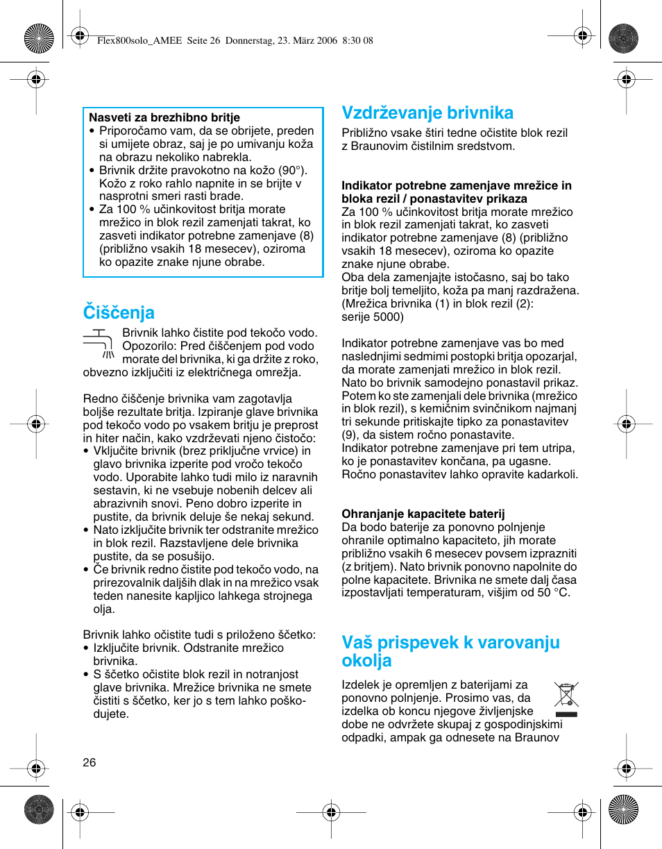 Âi‰ãenja, Vzdrïevanje brivnika, Va‰ prispevek k varovanju okolja | Braun 5877 Contour Series User Manual | Page 26 / 40