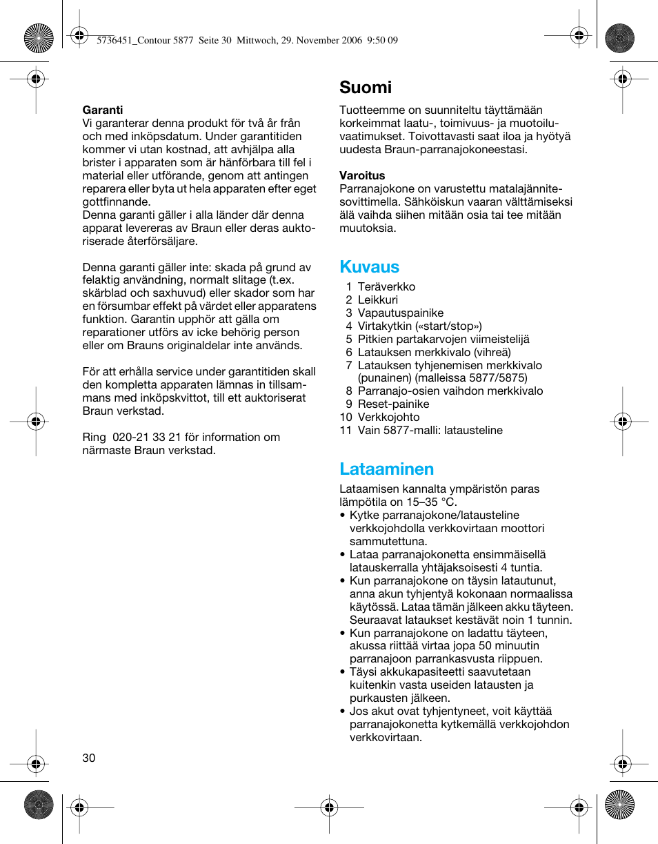 Suomi, Kuvaus, Lataaminen | Braun 5873 Contour Series User Manual | Page 30 / 41