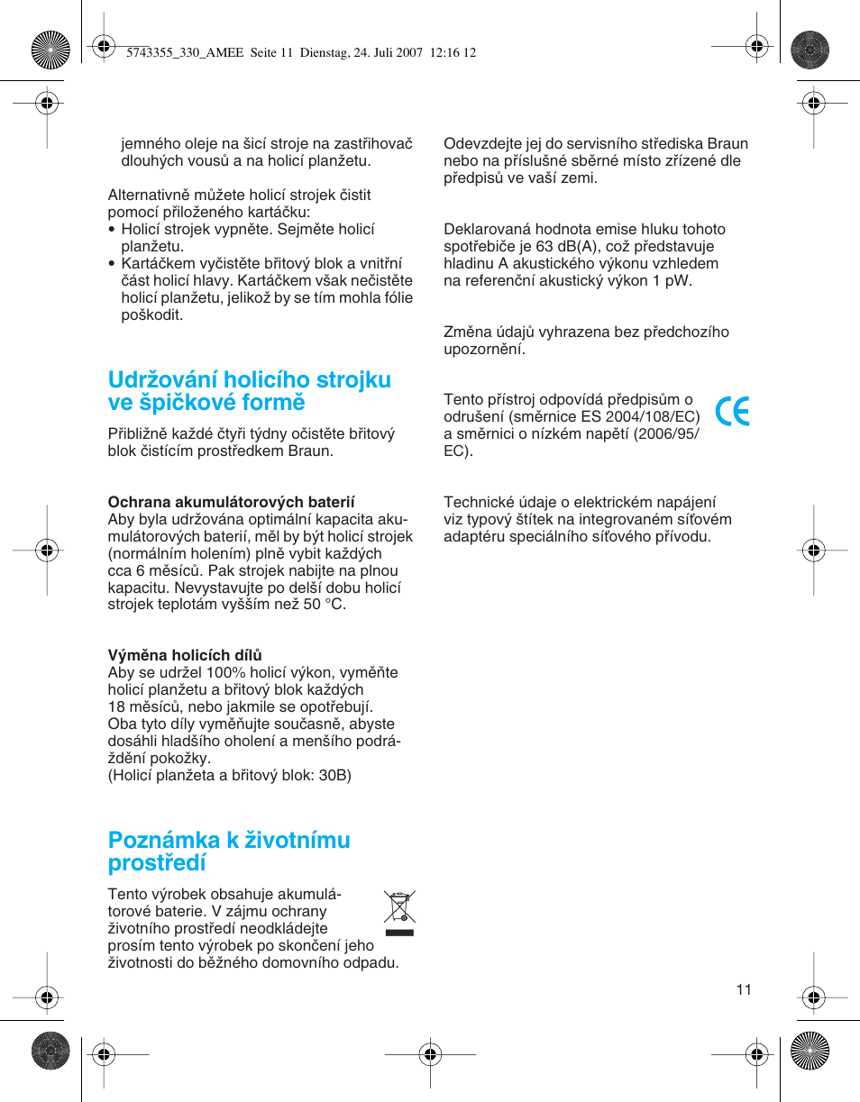 Udrïování holicího strojku ve ‰piãkové formû, Poznámka k ïivotnímu prostﬁedí | Braun 320 Series 3 User Manual | Page 11 / 35