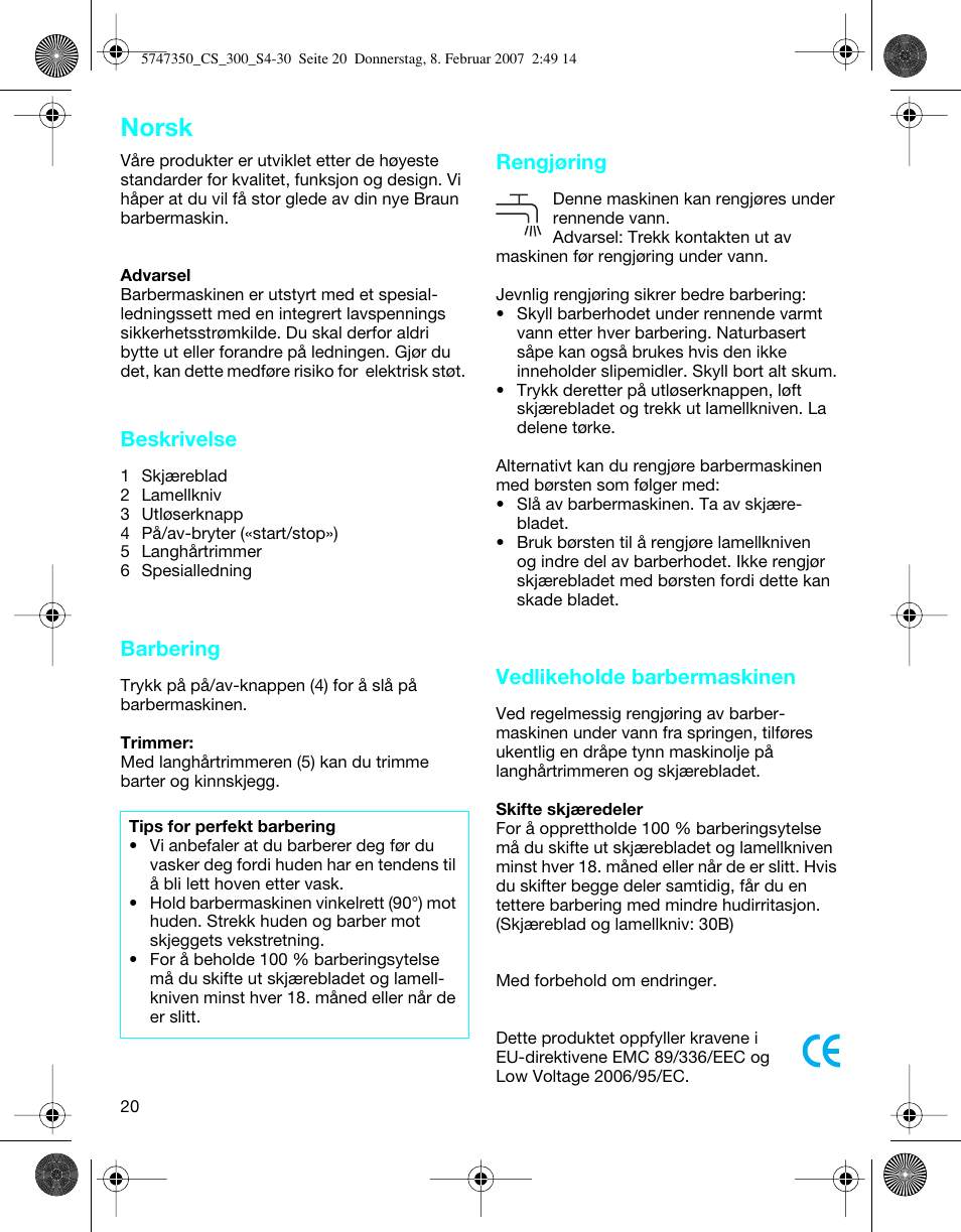 Norsk, Beskrivelse, Barbering | Rengjøring, Vedlikeholde barbermaskinen | Braun 300-5747 Series 3 User Manual | Page 20 / 29