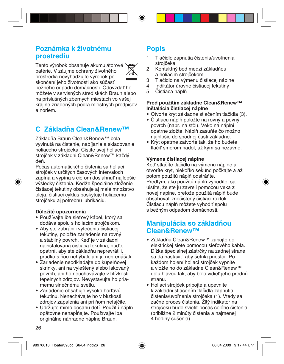 Poznámka k životnému prostrediu, C základňa clean&renew, Popis | Manipulácia so základňou clean&renew | Braun 390cc Series 3 User Manual | Page 26 / 61