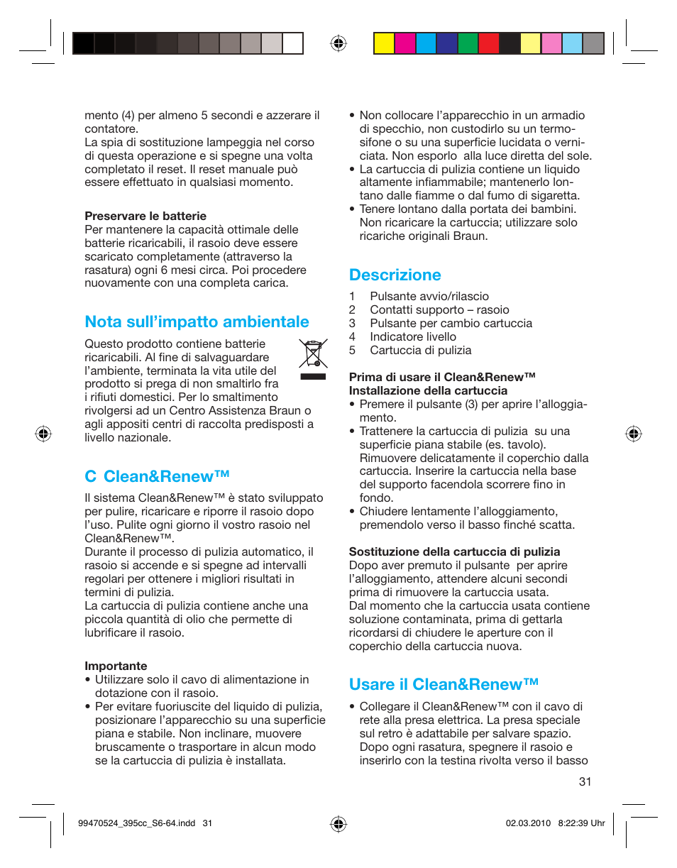 Nota sull’impatto ambientale, C clean&renew, Descrizione | Usare il clean&renew | Braun 395cc-3 Series 3 User Manual | Page 31 / 62