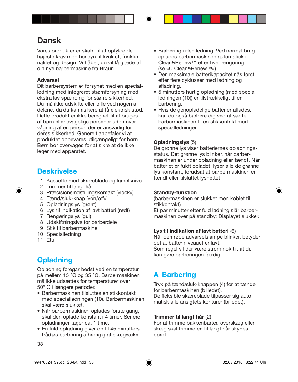 Dansk, Beskrivelse, Opladning | A barbering | Braun 395cc-3 Series 3 User Manual | Page 38 / 62