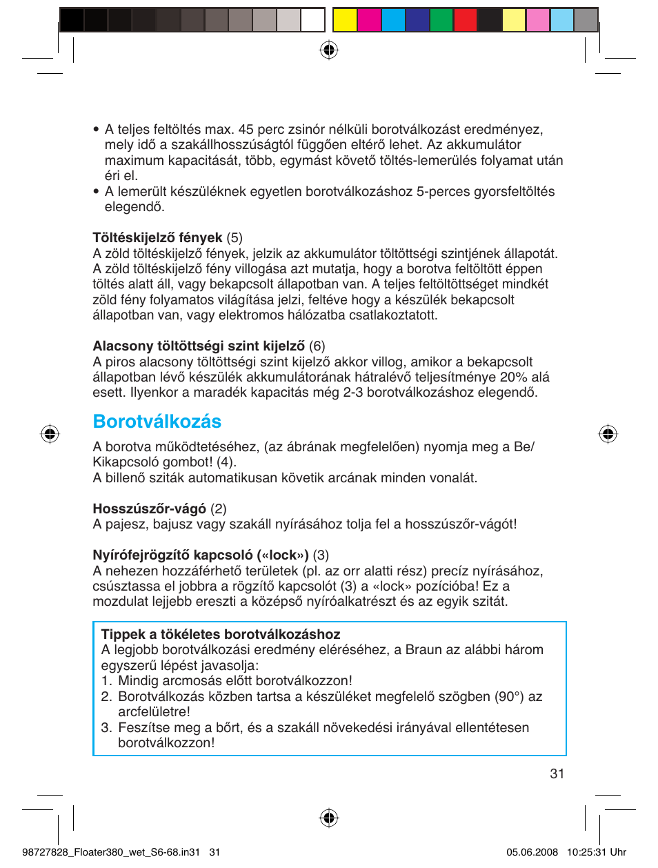 Borotválkozás | Braun 380 Series 3 User Manual | Page 30 / 62