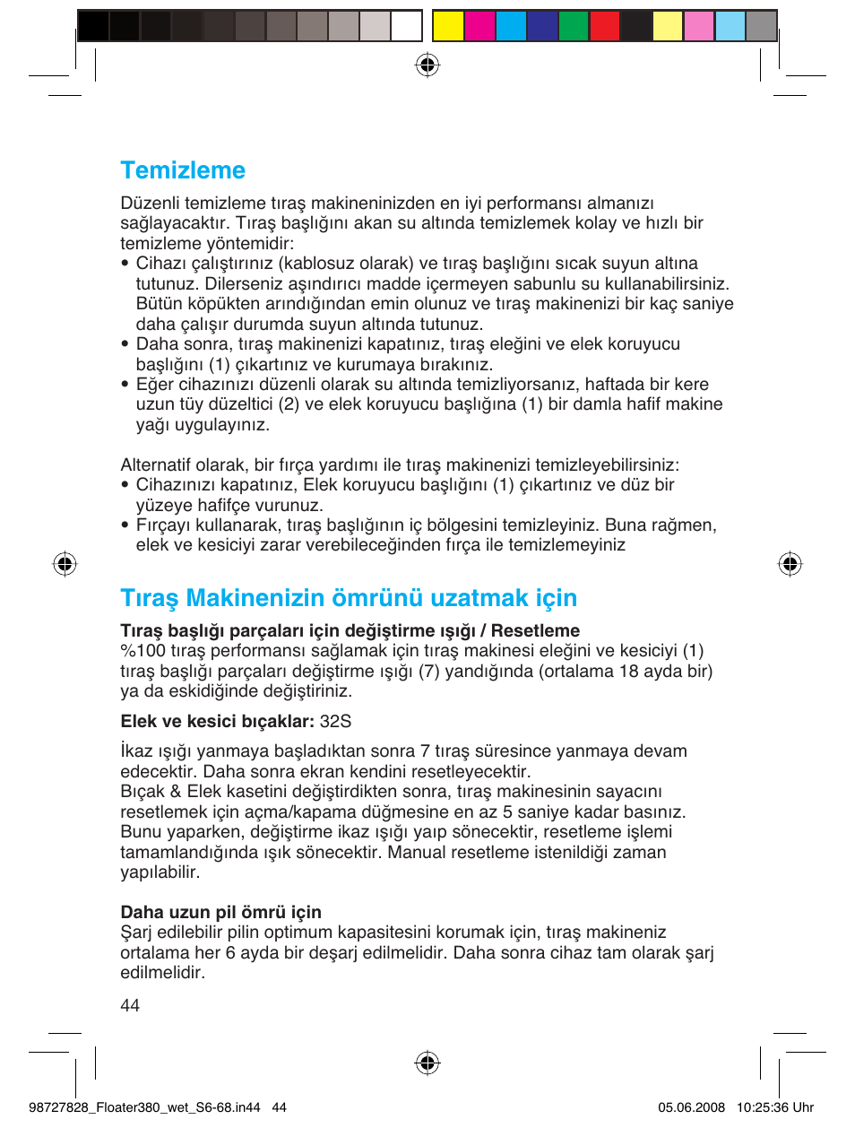 Temizleme, Tıraş makinenizin ömrünü uzatmak için | Braun 380 Series 3 User Manual | Page 43 / 62