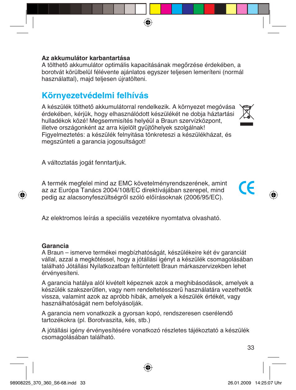 Környezetvédelmi felhívás | Braun 370 Series 3 User Manual | Page 32 / 62