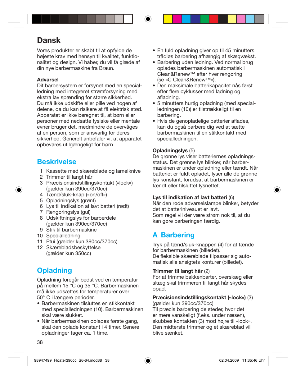 Dansk, Beskrivelse, Opladning | A barbering | Braun 350cc Series 3 User Manual | Page 38 / 64