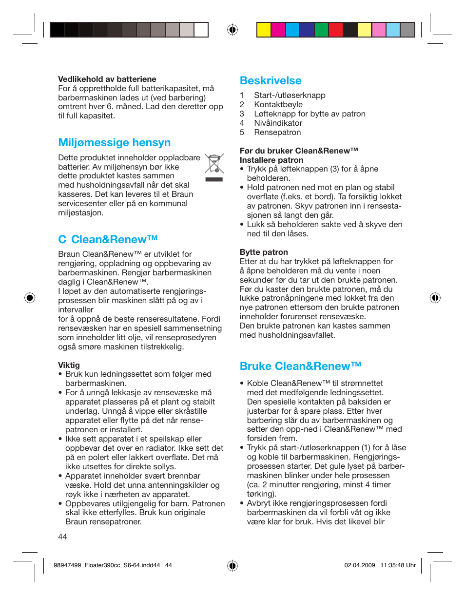 Miljømessige hensyn, C clean&renew, Beskrivelse | Bruke clean&renew | Braun 350cc Series 3 User Manual | Page 44 / 64