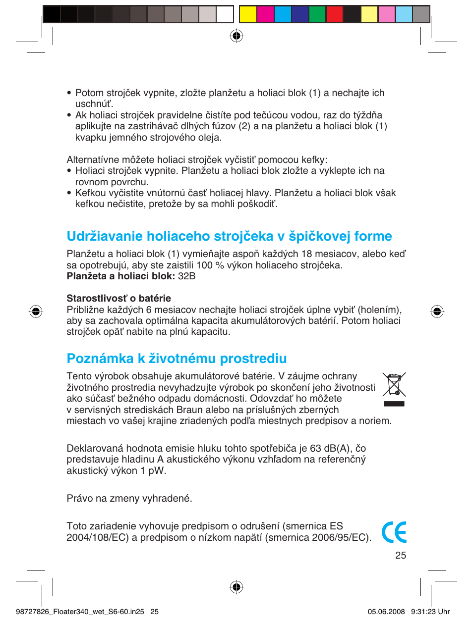 Udržiavanie holiaceho strojčeka v špičkovej forme, Poznámka k životnému prostrediu | Braun 340 Series 3  RU User Manual | Page 24 / 56