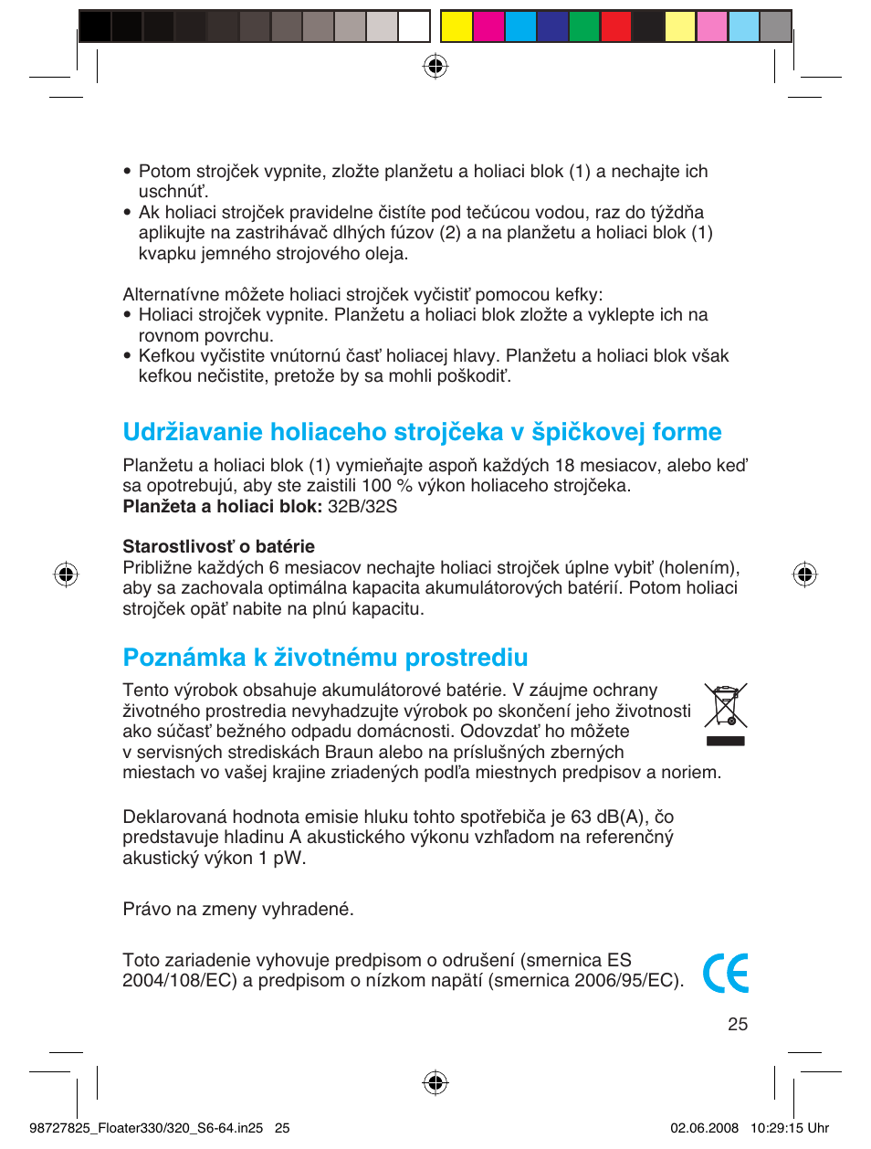 Udržiavanie holiaceho strojčeka v špičkovej forme, Poznámka k životnému prostrediu | Braun 330-5776 Series 3 User Manual | Page 24 / 58