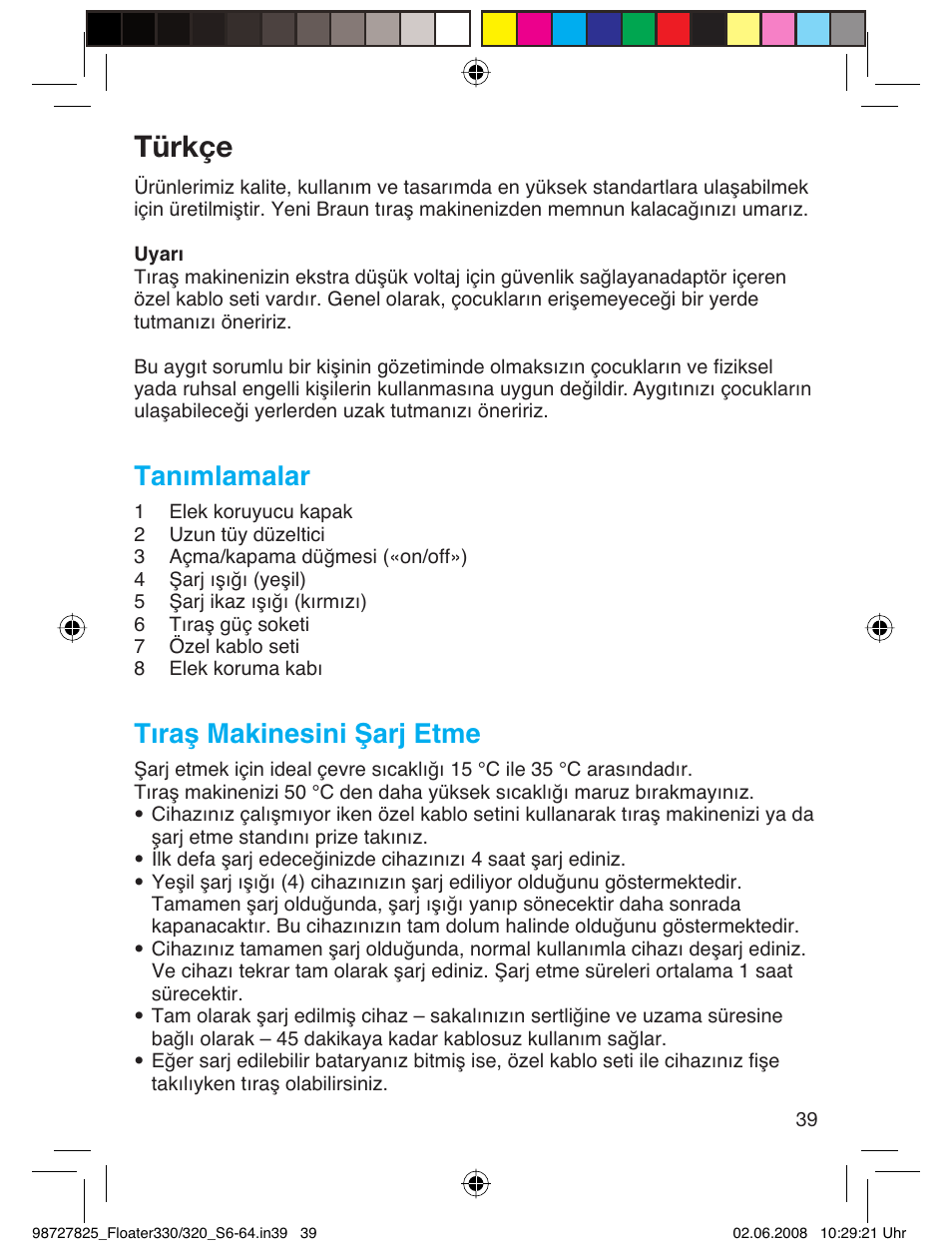 Türkçe, Tanımlamalar, Tıraş makinesini şarj etme | Braun 330-5776 Series 3 User Manual | Page 38 / 58