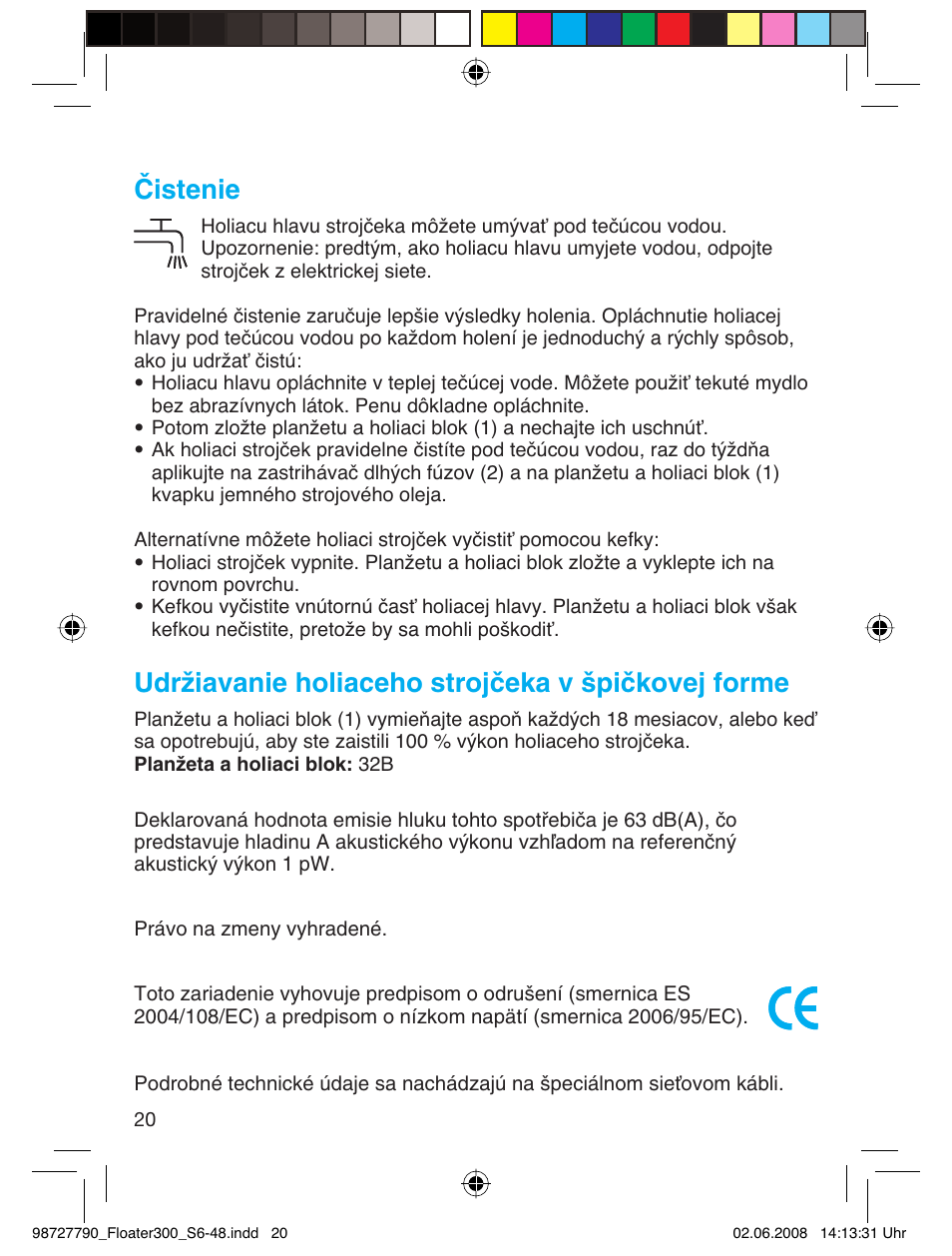 Čistenie, Udržiavanie holiaceho strojčeka v špičkovej forme | Braun 300 Series 3  RU User Manual | Page 19 / 45