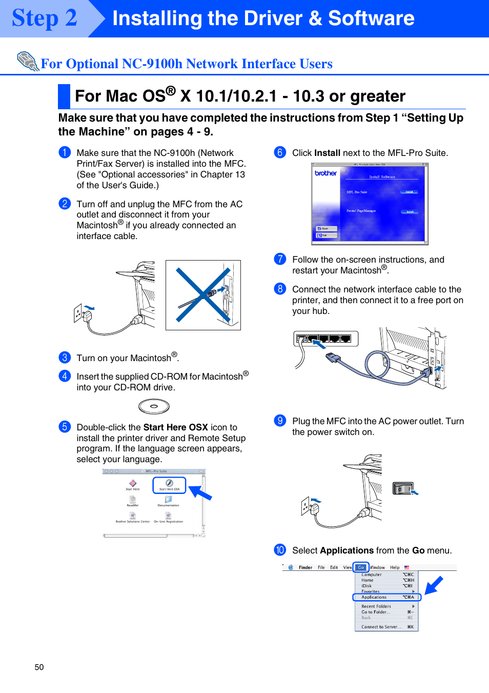 For mac os® x 10.1/10.2.1 - 10.3 or greater, For mac os, X 10.1/10.2.1 - 10.3 or greater | Step 2, Installing the driver & software, For optional nc-9100h network interface users | Brother MFC 8220 User Manual | Page 52 / 59