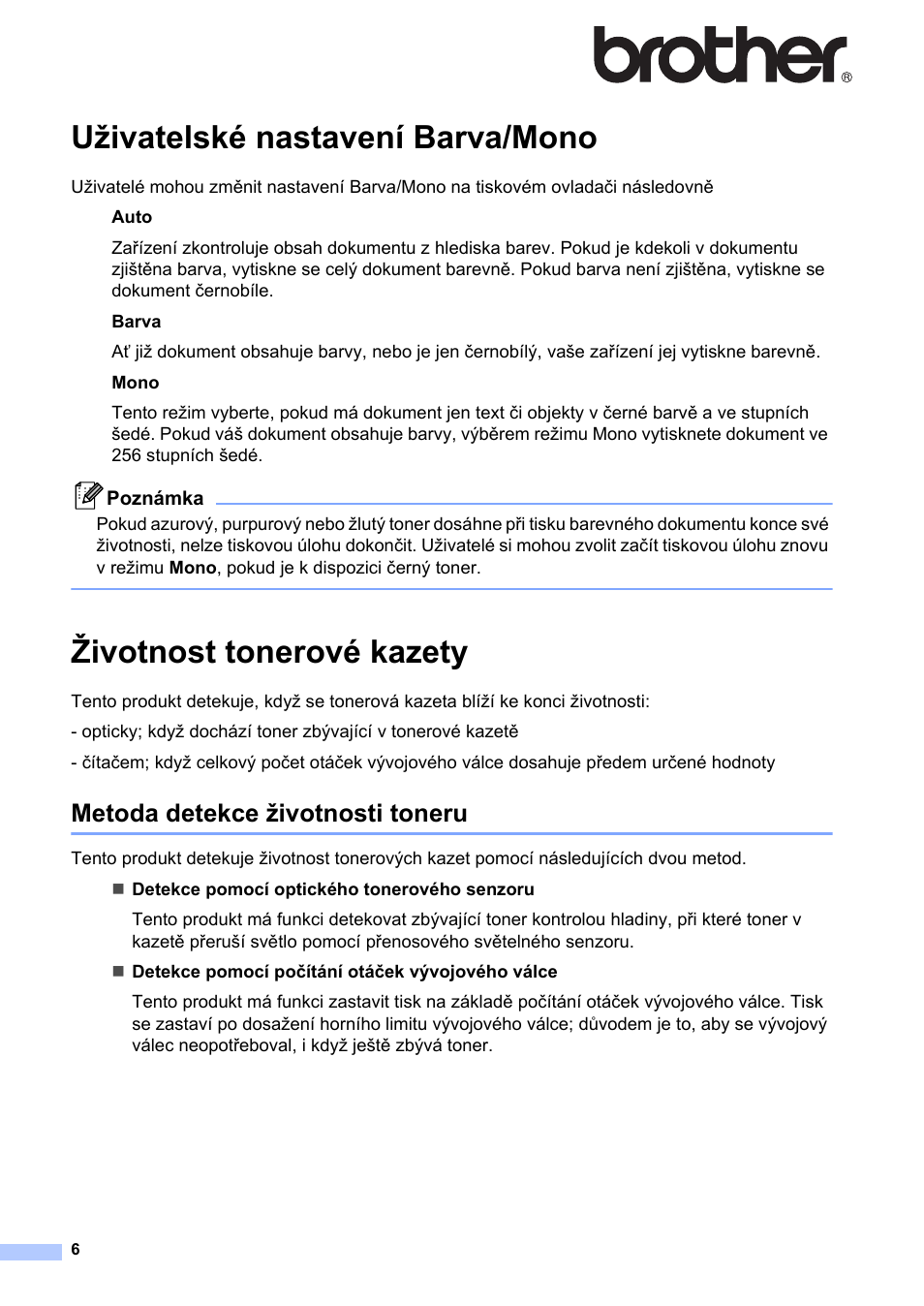 Čeština, Uživatelské nastavení barva/mono, Životnost tonerové kazety | Metoda detekce životnosti toneru | Brother HL-3040CN User Manual | Page 6 / 19