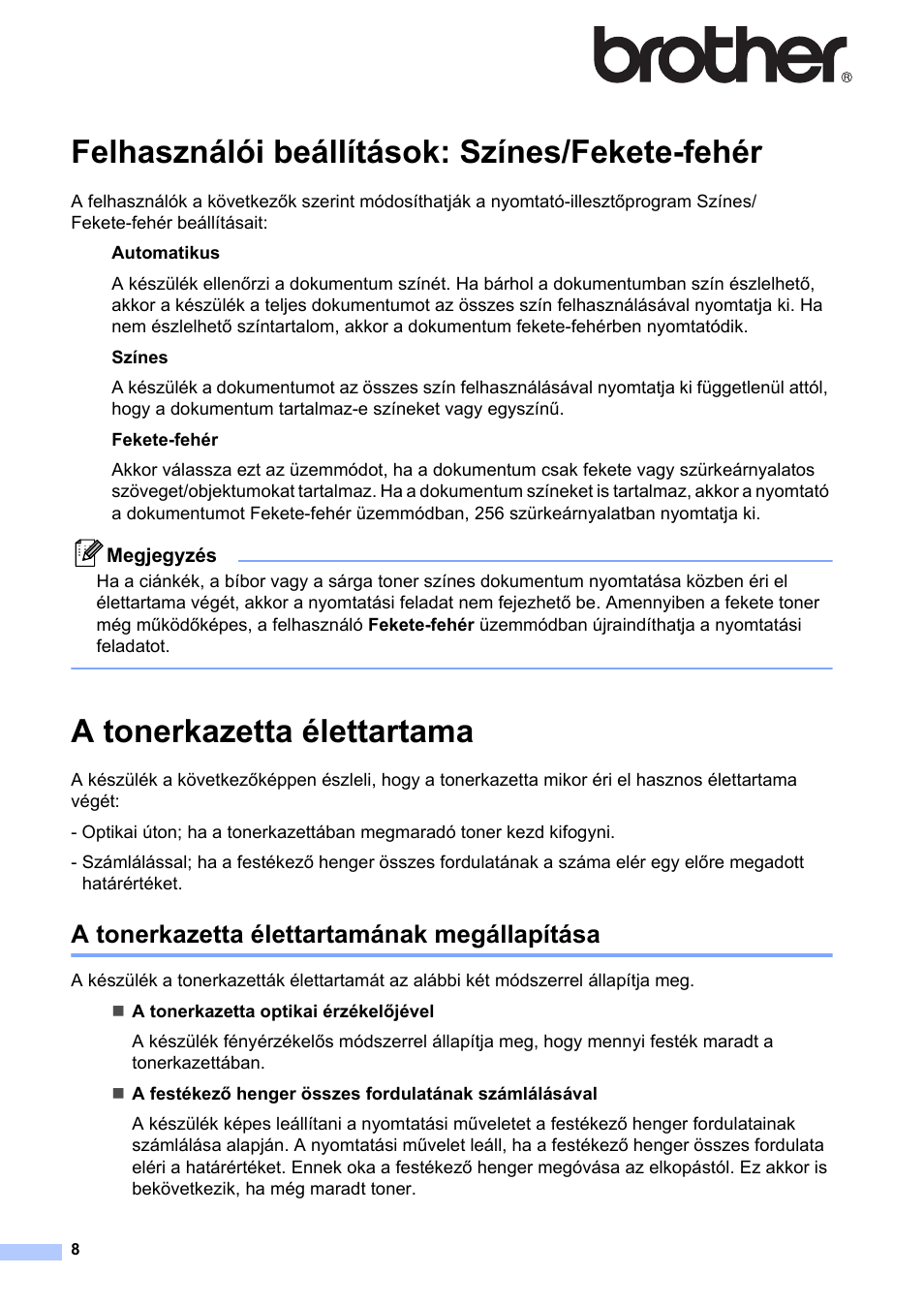 Magyar, Felhasználói beállítások: színes/fekete-fehér, A tonerkazetta élettartama | A tonerkazetta élettartamának megállapítása | Brother HL-3040CN User Manual | Page 8 / 19