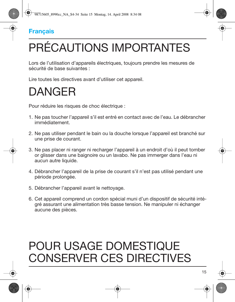 Précautions importantes, Danger, Pour usage domestique conserver ces directives | Braun 8990 360°Complete, Series 5 User Manual | Page 15 / 34