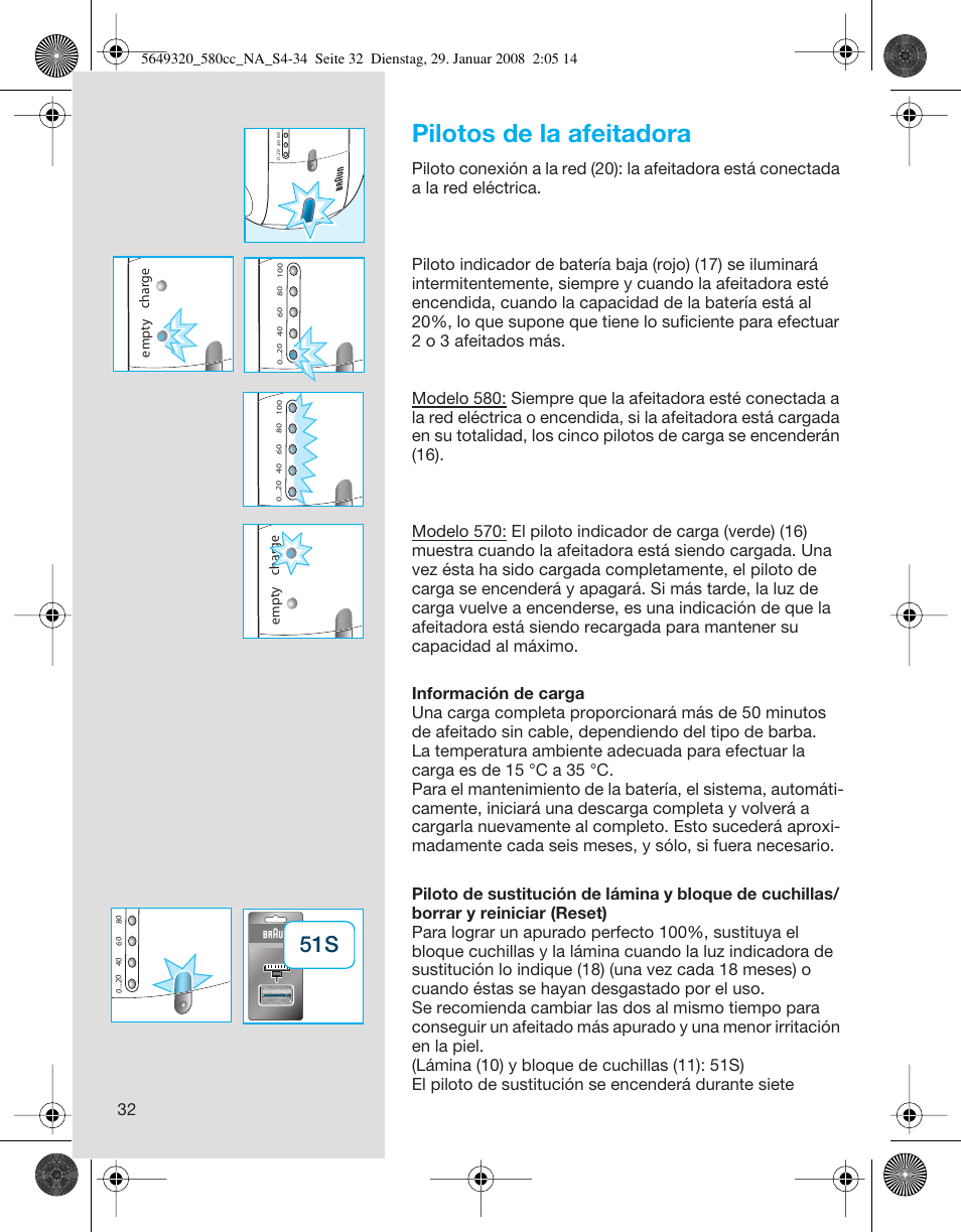 Pilotos de la afeitadora | Braun 570cc-5649 Series 5 User Manual | Page 32 / 34