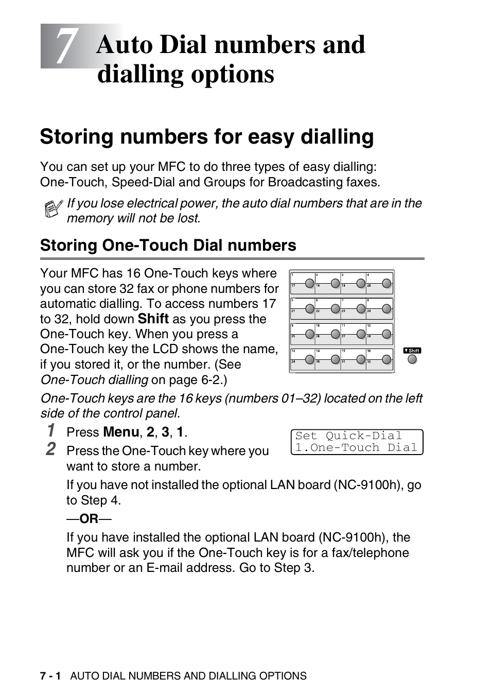 7 auto dial numbers and dialling options, Storing numbers for easy dialling, Storing one-touch dial numbers | Auto dial numbers and dialling options -1, Storing numbers for easy dialling -1, Storing one-touch dial numbers -1, Auto dial numbers and dialling options | Brother MFC 8220 User Manual | Page 104 / 203