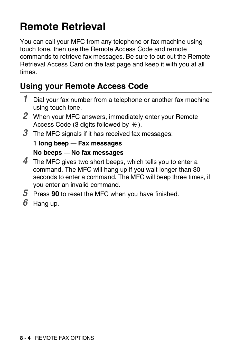 Remote retrieval, Using your remote access code, Remote retrieval -4 | Using your remote access code -4 | Brother MFC 8220 User Manual | Page 116 / 203