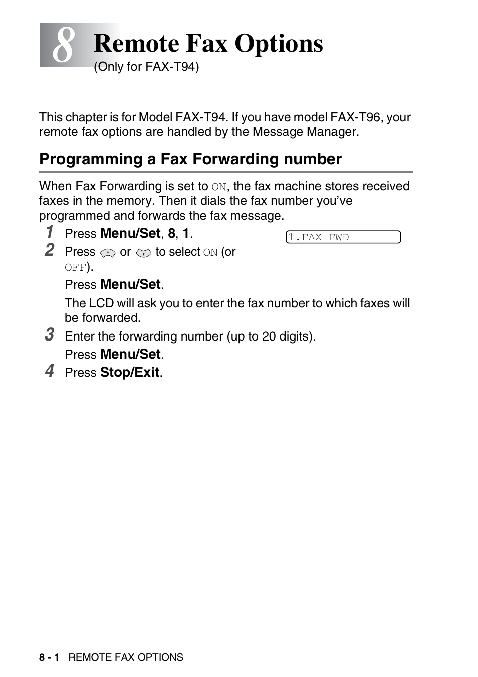 8 remote fax options, Programming a fax forwarding number, Remote fax options (only for fax-t94) -1 | Programming a fax forwarding number -1, Remote fax options | Brother FAX-T94 User Manual | Page 104 / 166