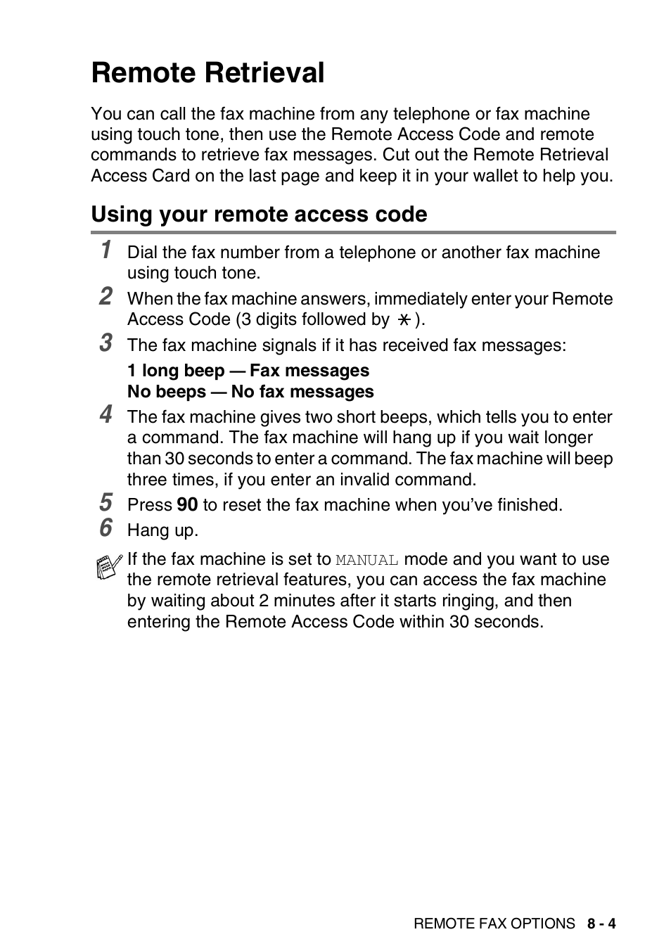 Remote retrieval, Using your remote access code, Remote retrieval -4 | Using your remote access code -4 | Brother FAX-T94 User Manual | Page 107 / 166