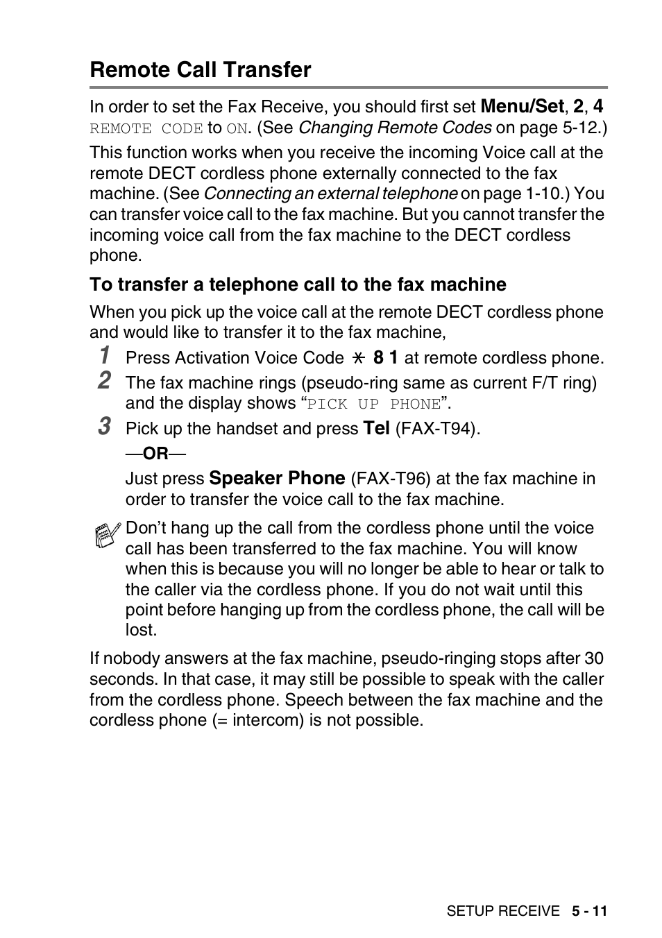 Remote call transfer, To transfer a telephone call to the fax machine, Remote call transfer -11 | Brother FAX-T94 User Manual | Page 59 / 166
