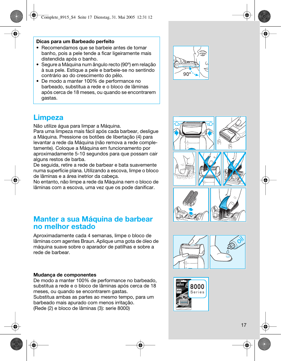 Limpeza, Manter a sua máquina de barbear no melhor estado | Braun 8915 360°Complete User Manual | Page 17 / 50