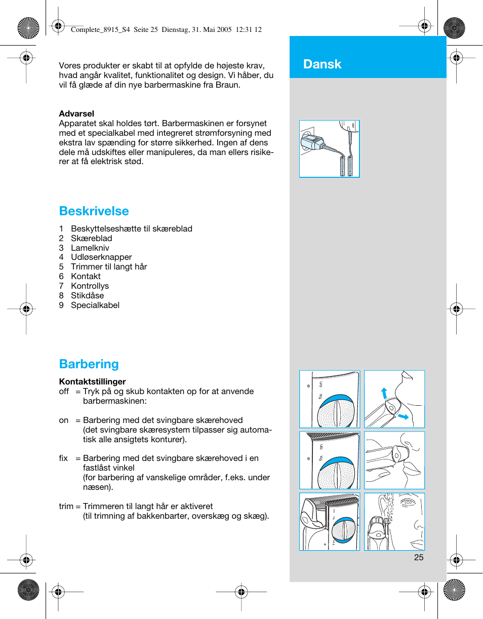 Beskrivelse, Barbering, Dansk | Braun 8915 360°Complete User Manual | Page 25 / 50