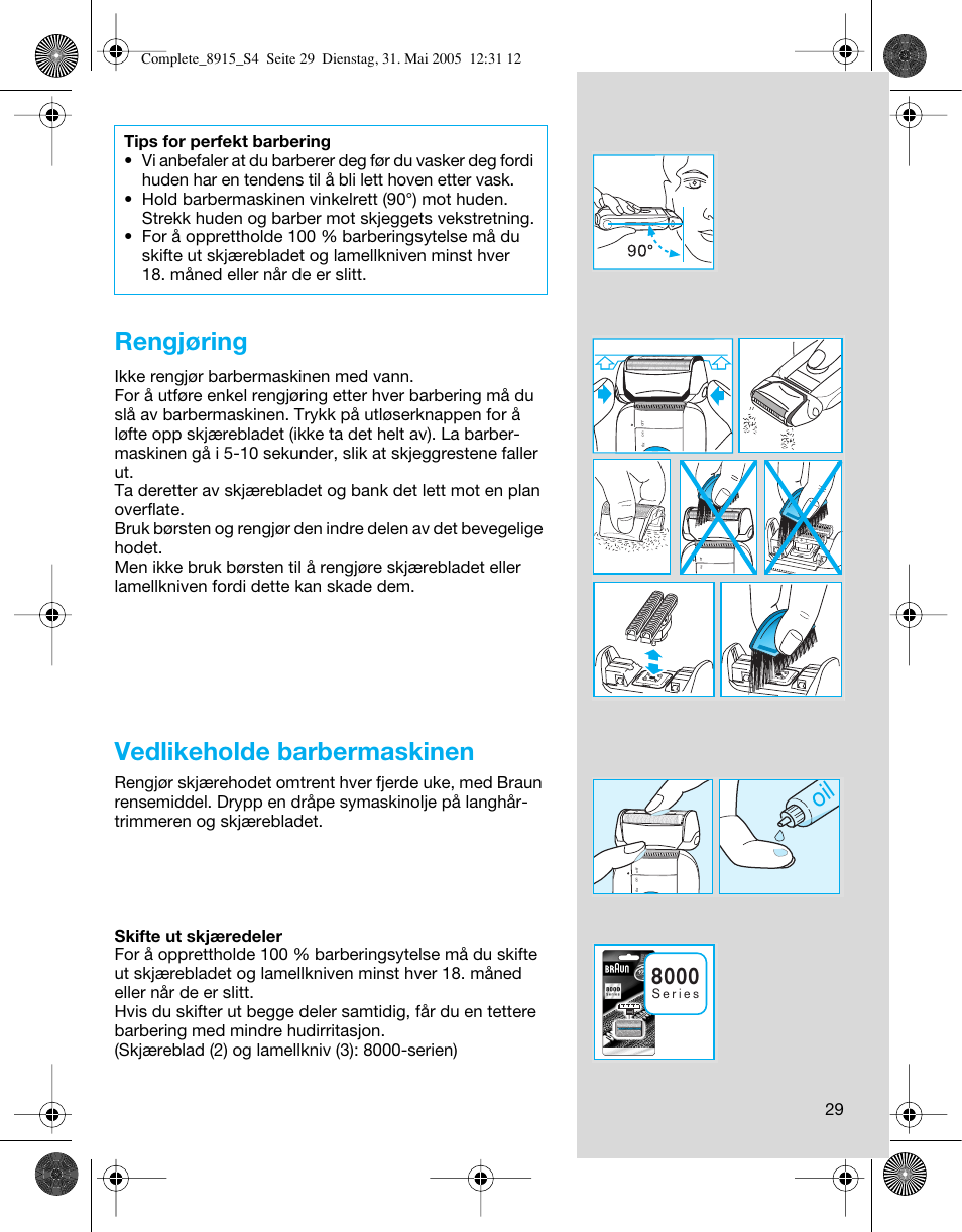 Rengjøring, Vedlikeholde barbermaskinen | Braun 8915 360°Complete User Manual | Page 29 / 50
