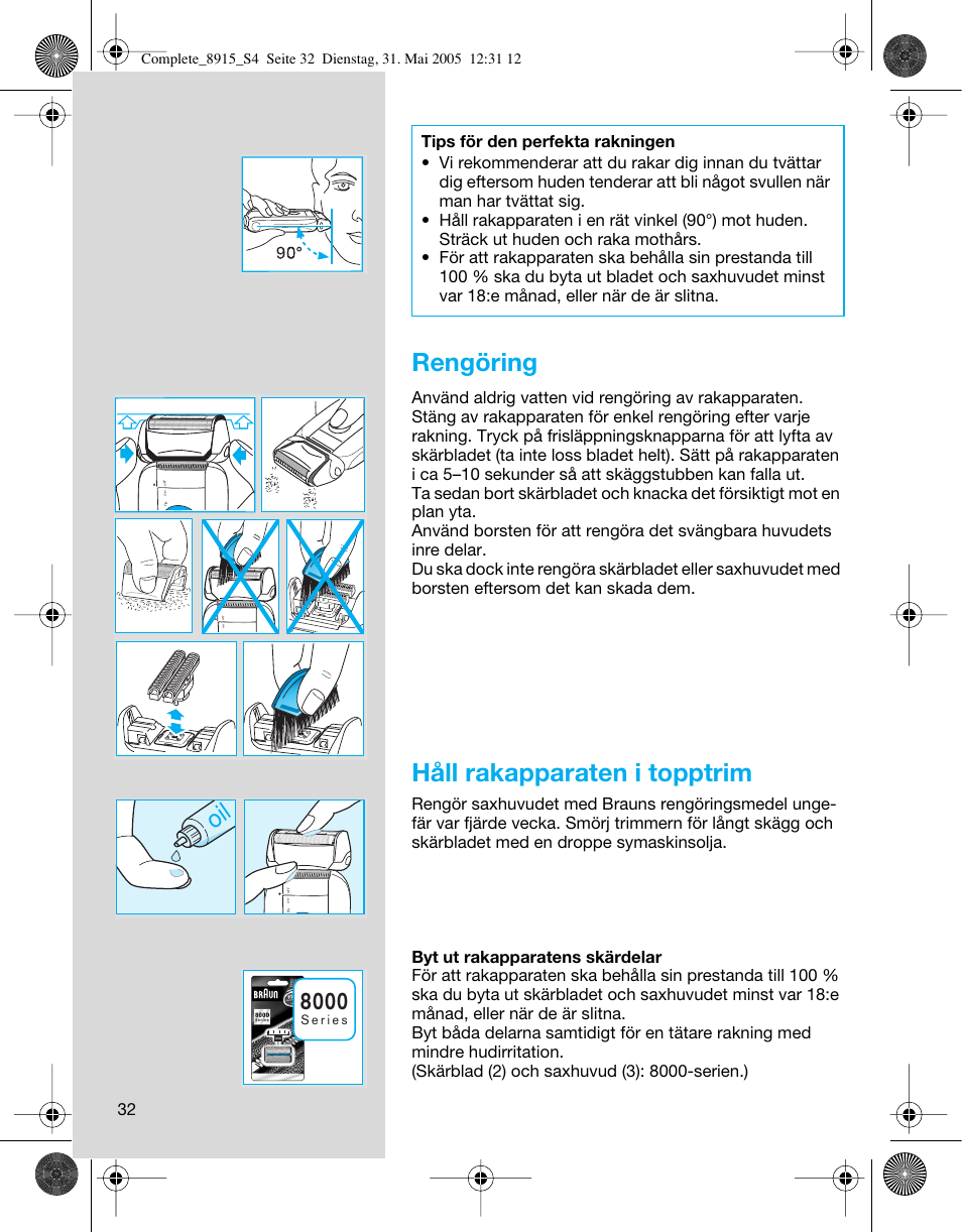 Rengöring, Håll rakapparaten i topptrim | Braun 8915 360°Complete User Manual | Page 32 / 50