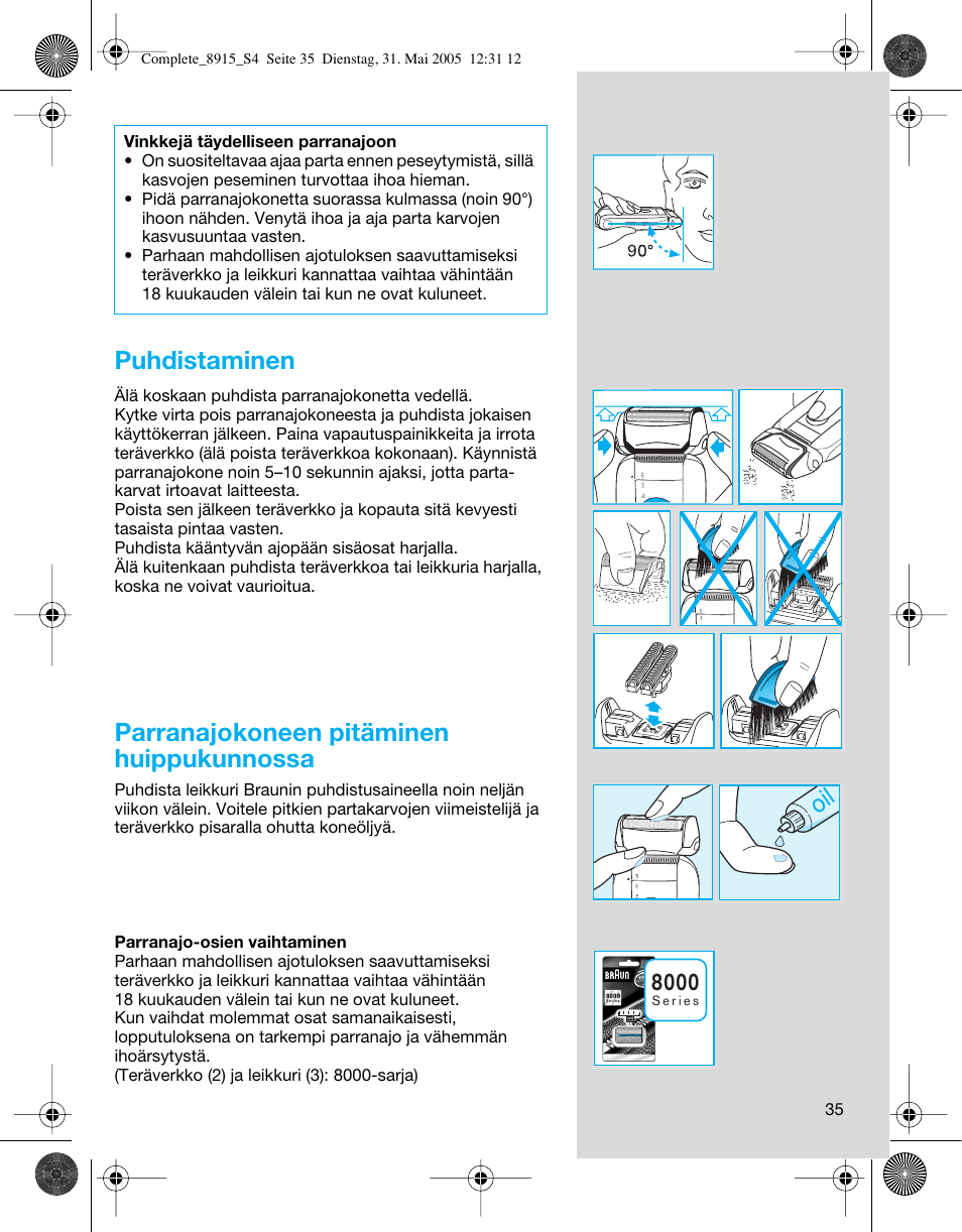 Puhdistaminen, Parranajokoneen pitäminen huippukunnossa | Braun 8915 360°Complete User Manual | Page 35 / 50