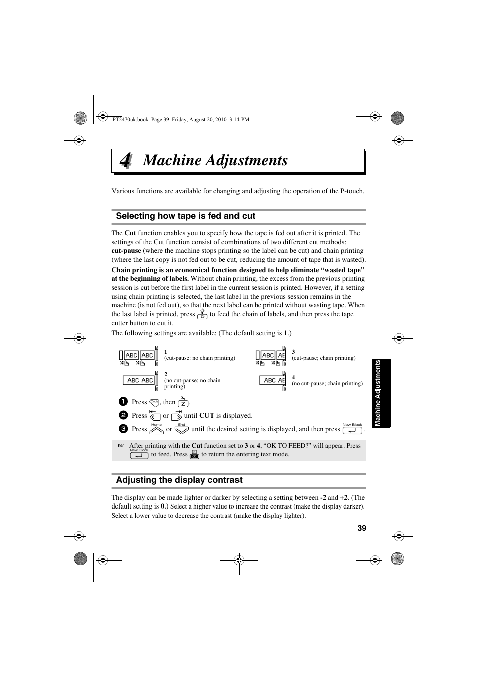 Machine adjustments, Selecting how tape is fed and cut, Adjusting the display contrast | Brother PT-2470 User Manual | Page 49 / 66