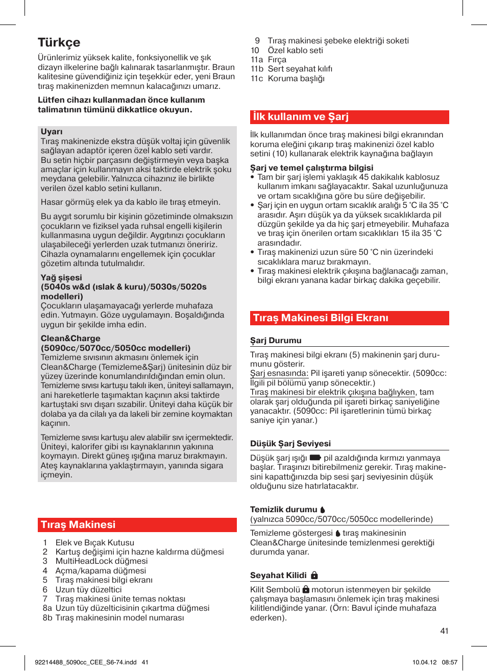 Türkçe, Tıraş makinesi, Ilk kullanım ve şarj | Tıraş makinesi bilgi ekranı | Braun 5090cc Series 5 User Manual | Page 41 / 76