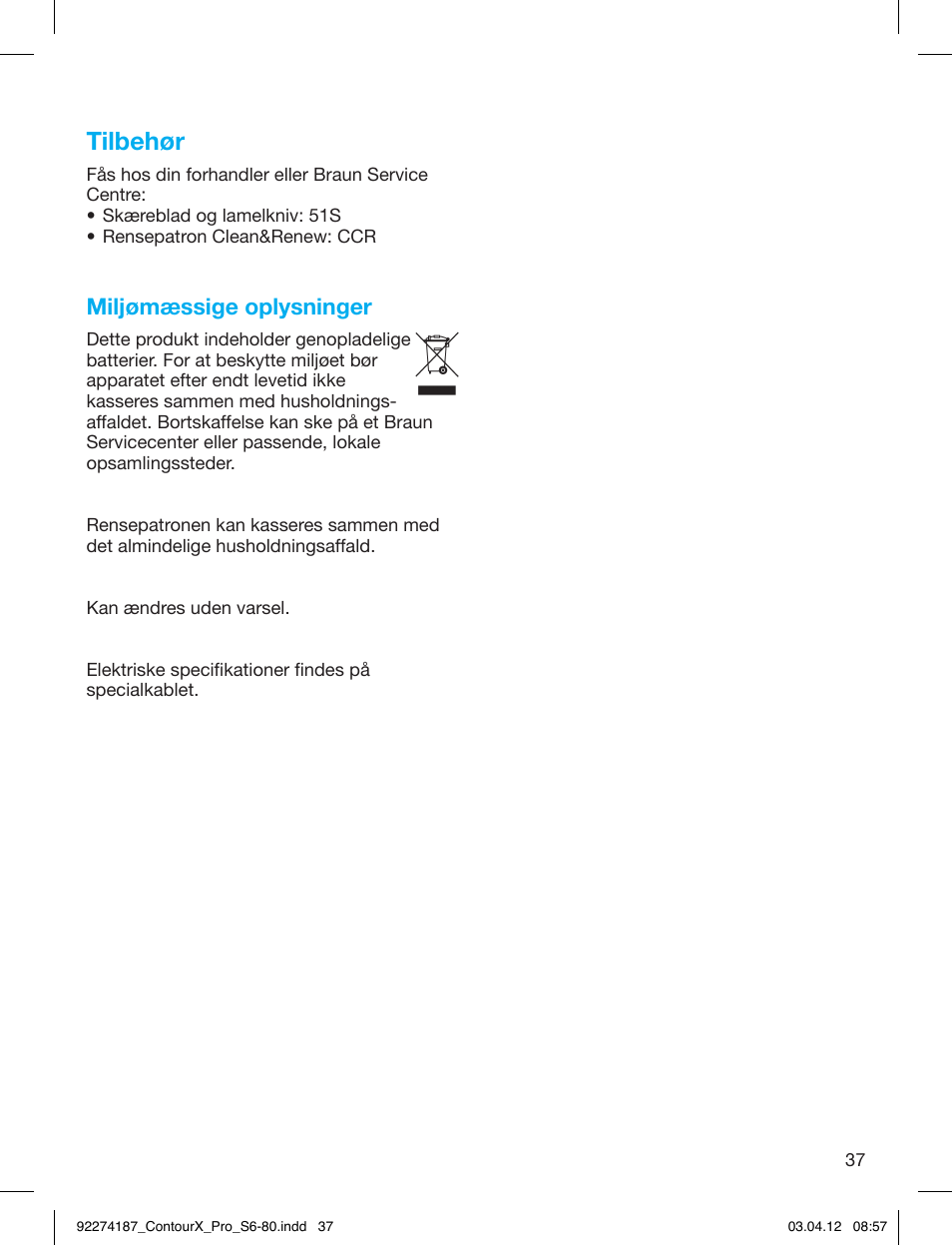 Tilbehør, Miljømæssige oplysninger | Braun 550cc-4 Series 5 User Manual | Page 37 / 79