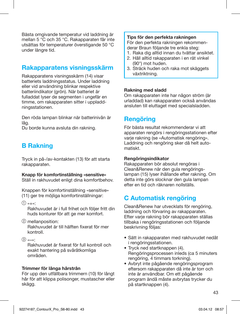 Rakapparatens visningsskärm, B rakning, Rengöring | C automatisk rengöring | Braun 550cc-4 Series 5 User Manual | Page 43 / 79