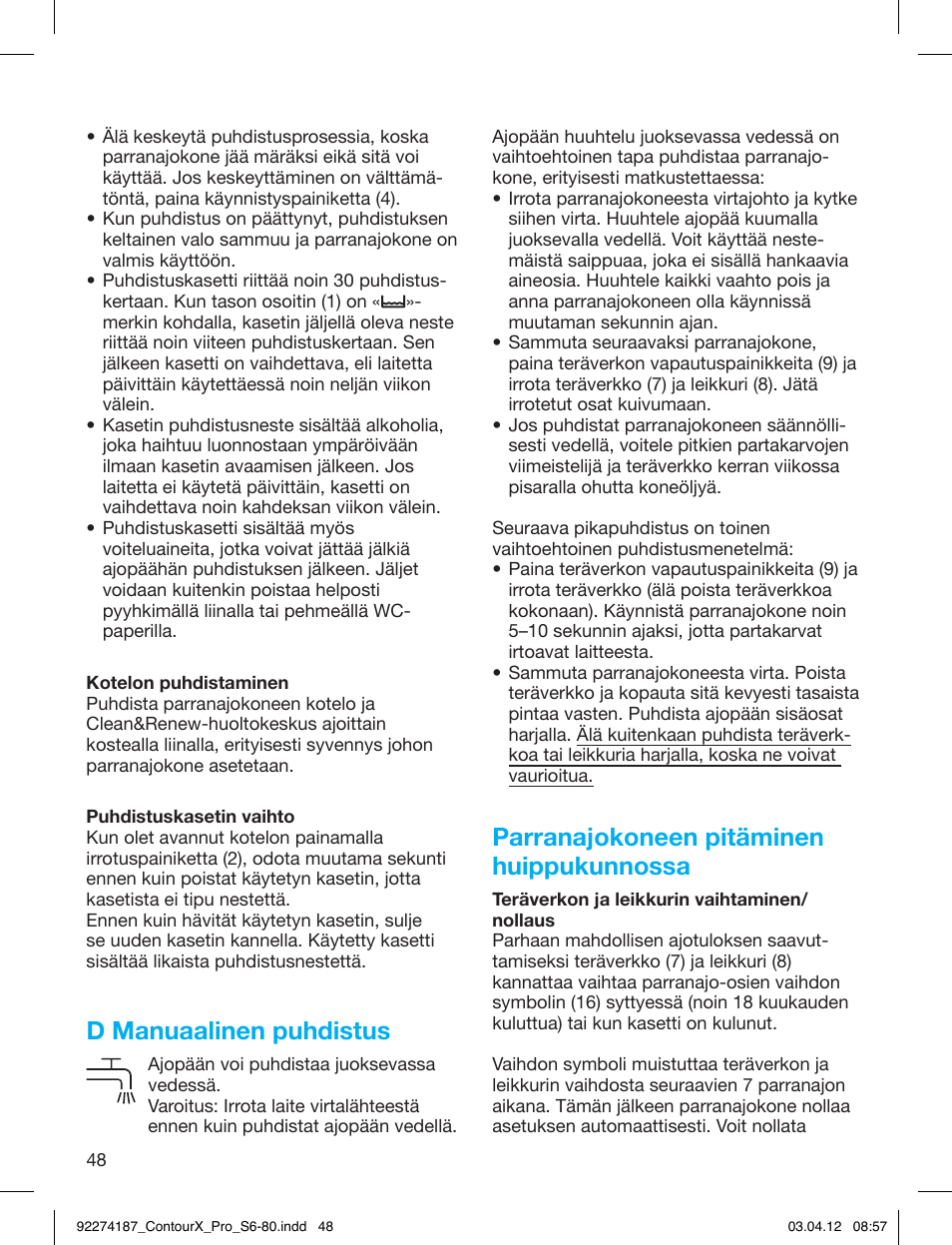 D manuaalinen puhdistus, Parranajokoneen pitäminen huippukunnossa | Braun 550cc-4 Series 5 User Manual | Page 48 / 79