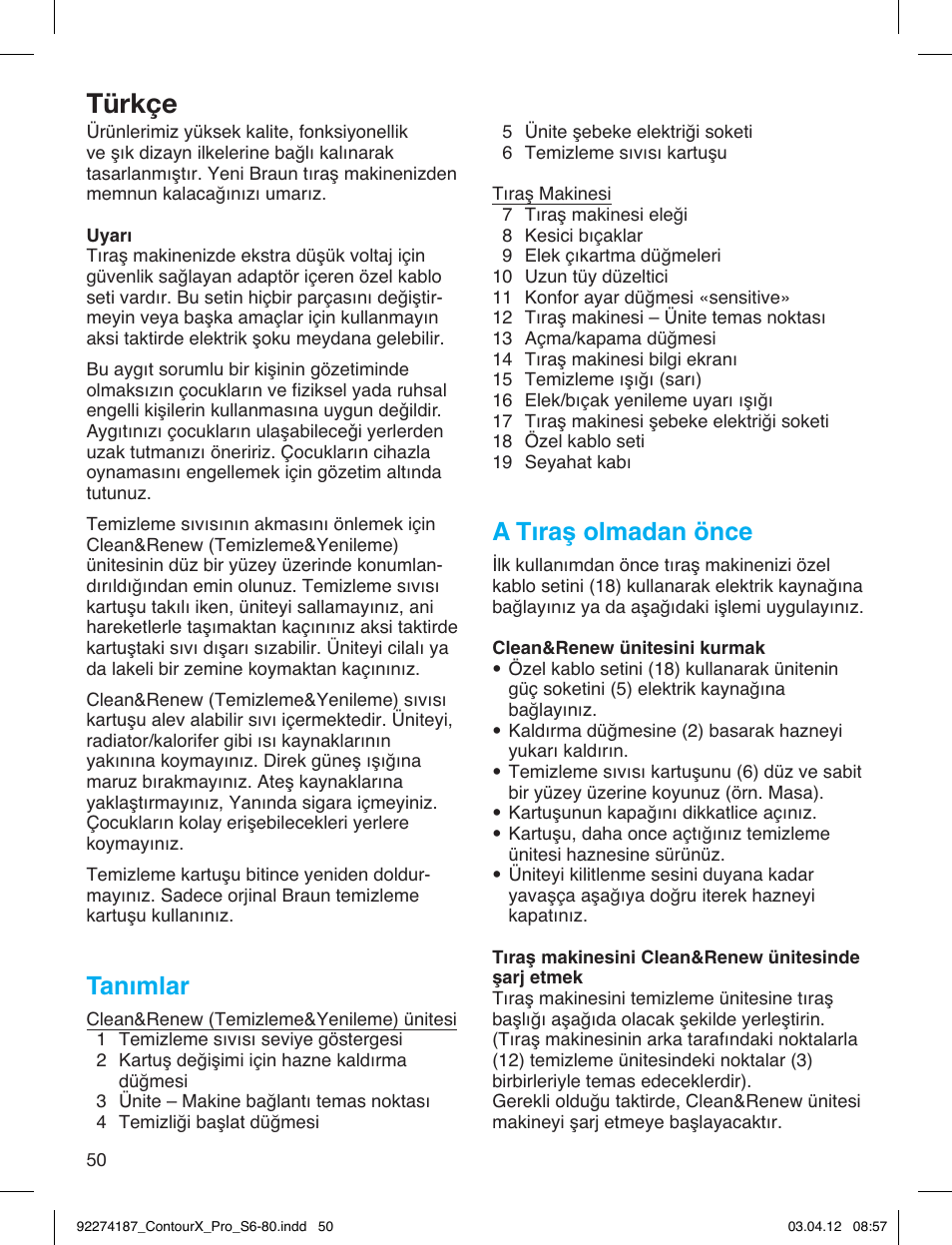Türkçe, Tanımlar, A tıraş olmadan önce | Braun 550cc-4 Series 5 User Manual | Page 50 / 79